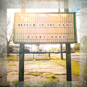 Blane Rudd: Nothing Is The Same