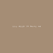 You Need To Move On - Single