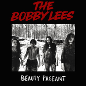 The Bobby Lees: Beauty Pageant