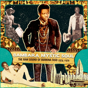 Bambara Mystic Soul: The Raw Sound of Burkina Faso