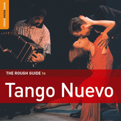 The Rough Guide To Tango Nuevo