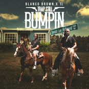 Blanco Brown: Trap Still Bumpin