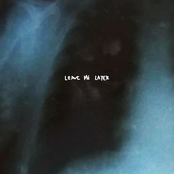 Leave Me Later