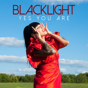 Yes You Are: Blacklight