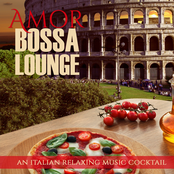 Amor Bossa Lounge (An Italian Relaxing Music Cocktail)