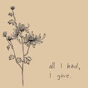all i had, i gave.
