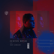Justin Mylo: Not Afraid