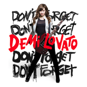 Don't Forget by Demi Lovato