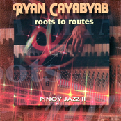 Ryan Cayabyab: Roots to Routes Pinoy Jazz Vol. 2