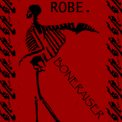 Boneraiser by Robe.