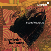 Widmann, Smolka, Czernowin, Andre, Zender & Riehm: Liebeslieder