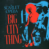 The Scarlet Opera: Big City Thing