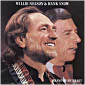 Brand On My Heart by Willie Nelson & Hank Snow