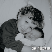 Don't Grow Up