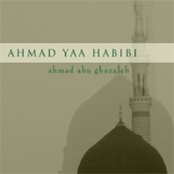 Ahmad Ya Habibi by Ahmad Abu Ghazaleh