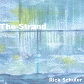 Rick Schuler: The Strand