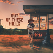 Taylor Austin Dye: Out of These Hills