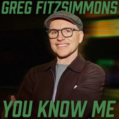 Greg Fitzsimmons: You Know Me
