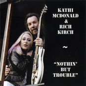 Baby What You Want Me To Do by Kathi Mcdonald & Rich Kirch