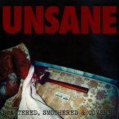 Unsane: Scattered, Smothered & Covered