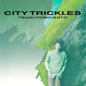CITY TRICKLES　街の雫