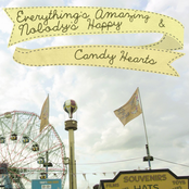 Candy Hearts: Everything's Amazing & Nobody's Happy