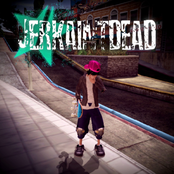 #jerkaintdead