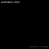 No Return by Alien Skull Paint