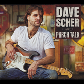 Dave Scher: Porch Talk