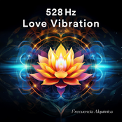 528 Hz Love Vibration