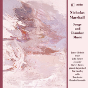 Marshall: Songs & Chamber Music