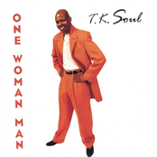 T.K. Soul: One Woman Man