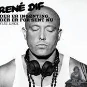 Der Er Ingenting, Der Er For Sent Nu