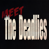 The Deadlies: Meet the Deadlies