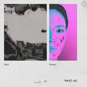 Wake Me: Night Games