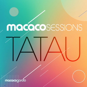 Macaco Sessions: Tatau (Ao Vivo)