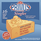 Primus: They Can't All Be Zingers
