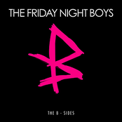 Everything You Ever Wanted by The Friday Night Boys