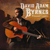 David Adam Byrnes: Premium Country