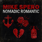 Mike Spero: Nomadic Romantic