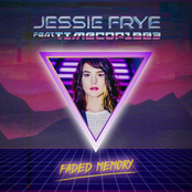 Jessie Frye: Faded Memory
