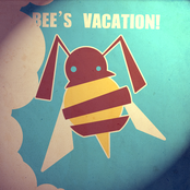 Bee's Vacation!