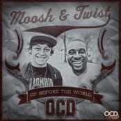 OCD: Moosh And Twist: Up Before the World