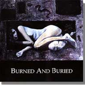 Burned & Buried