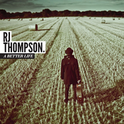 A Better Life by Rj Thompson