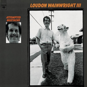 Loudon Wainwright: Attempted Mustache