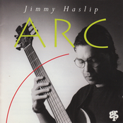 Jimmy Haslip: Arc