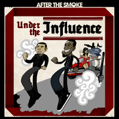 After The Smoke: Under The Influence EP