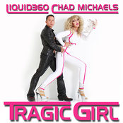 Chad Michaels: Tragic Girl - Single