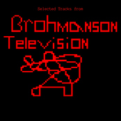 Selected Tracks from Brohmanson Television